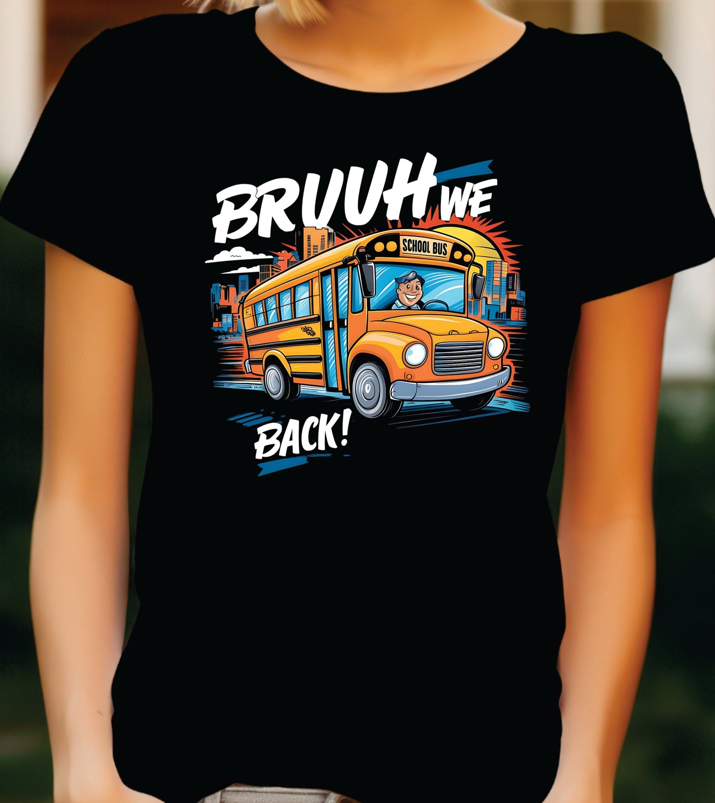 BRUUH WE BACK! Back-to-School Vibes T-Shirt